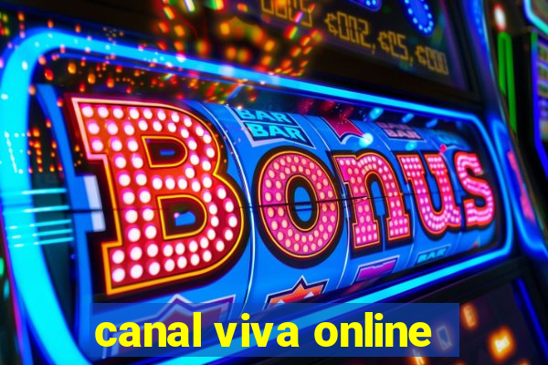 canal viva online